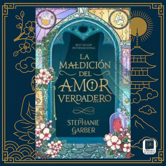 La maldición del amor verdadero – Stephanie Garber
