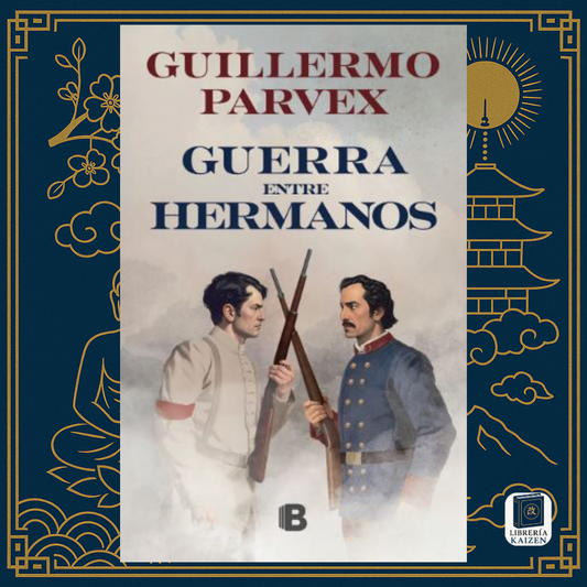 Guerra entre hermanos – Guillermo Parvex