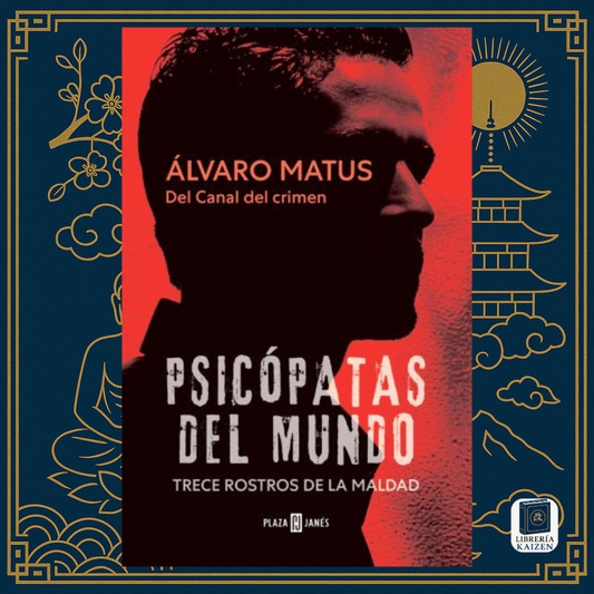 Psicópatas del mundo – Álvaro Matus