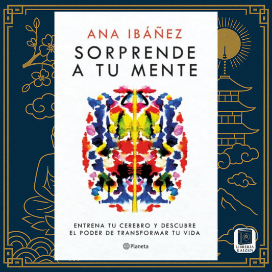 Sorprende a tu mente – Ana Ibáñez