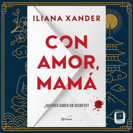 Con amor, mamá – Iliana Xander