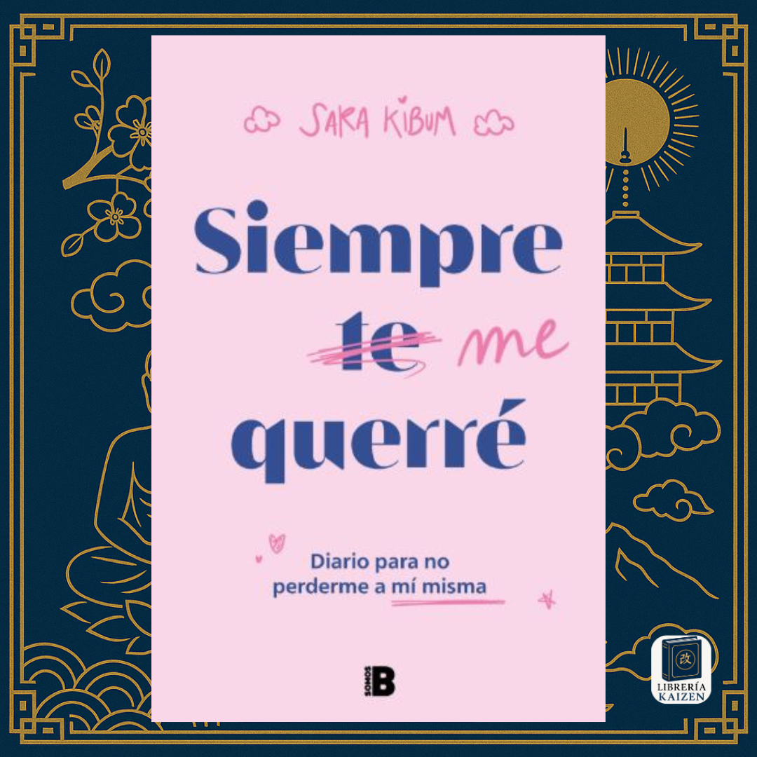 Siempre me querré – Sara Kibum