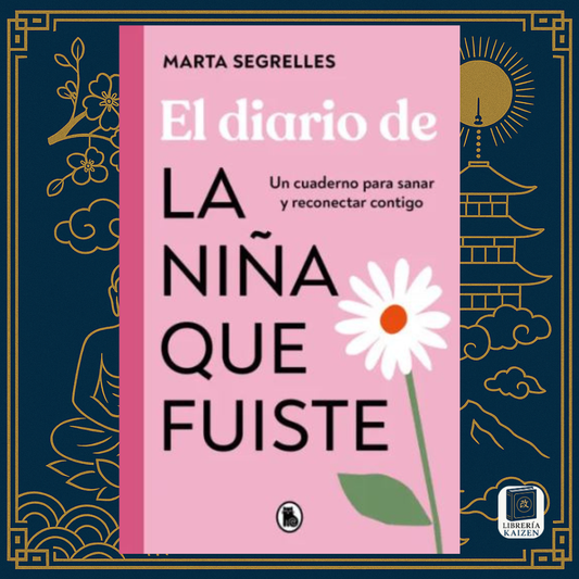 El diario de la niña que fuiste – Marta Segrelles