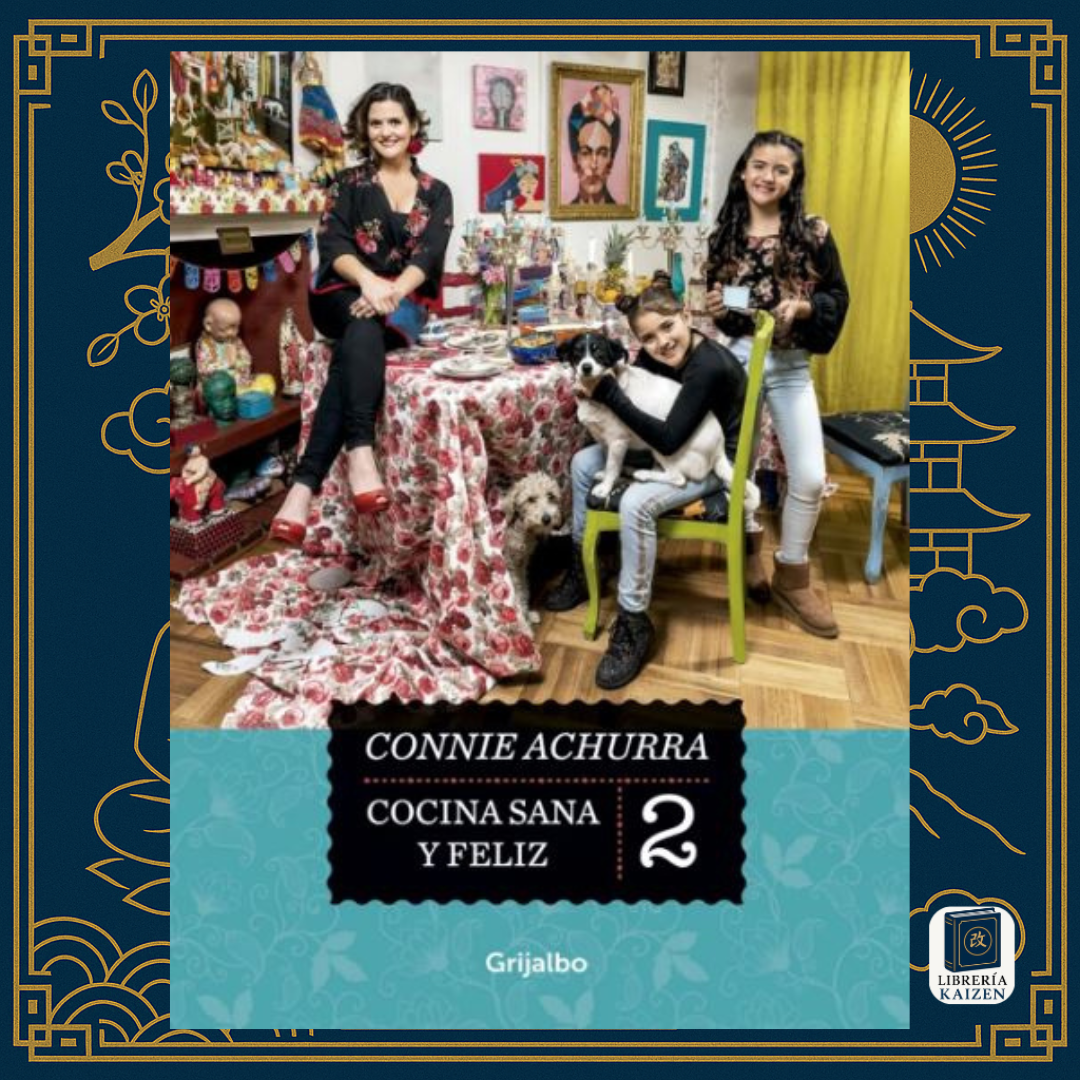 Cocina sana y feliz 2 – Coni Achurra