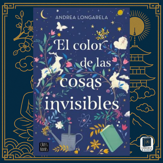 El color de las cosas invisibles – Andrea Longarela