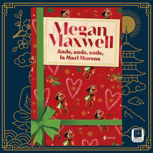 Ande, ande, ande, la Mari Morena – Megan Maxwell