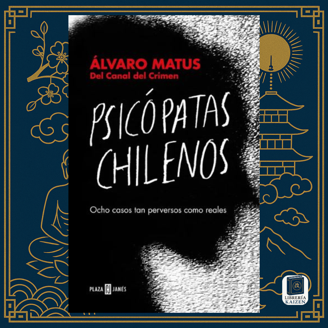 Psicópatas chilenos — Álvaro Matus