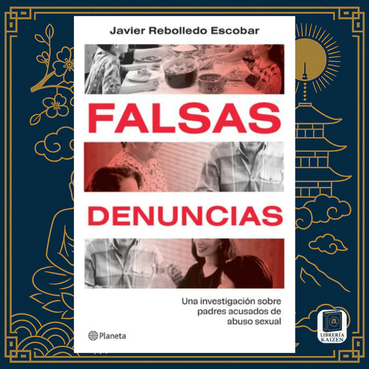 Falsas Denuncias — Javier Rebolledo Escobar