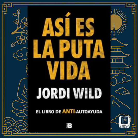 Así es la puta vida – Jordi Wild