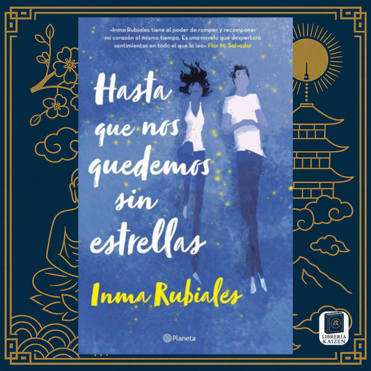 Hasta que nos quedemos sin estrellas – Inma Rubiales