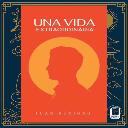 Una Vida Extraordinaria – Juan Benigno