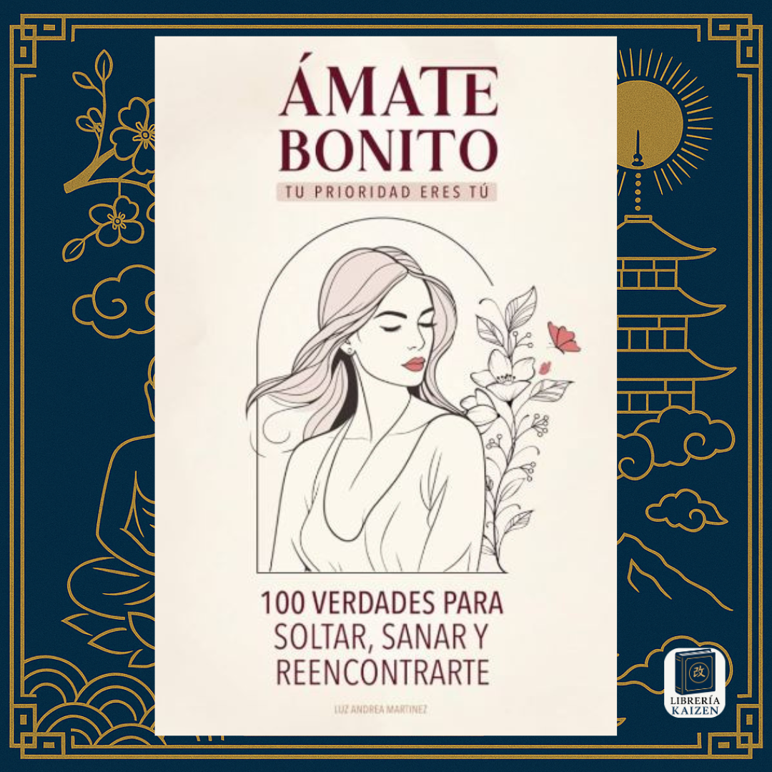 Ámate bonito – Luz Andrea Martínez