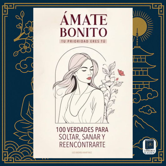 Ámate bonito – Luz Andrea Martínez
