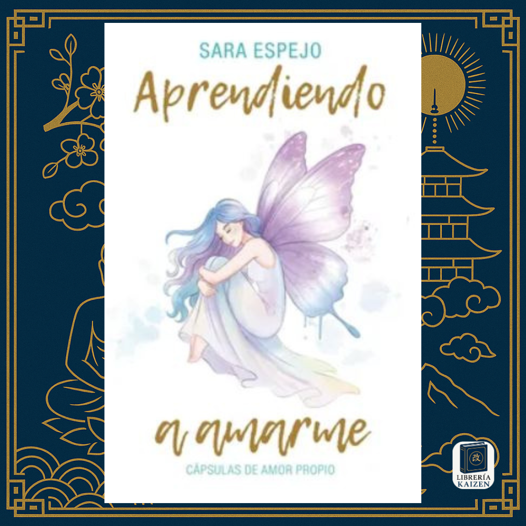 Aprendiendo a Amarme – Sara Espejo