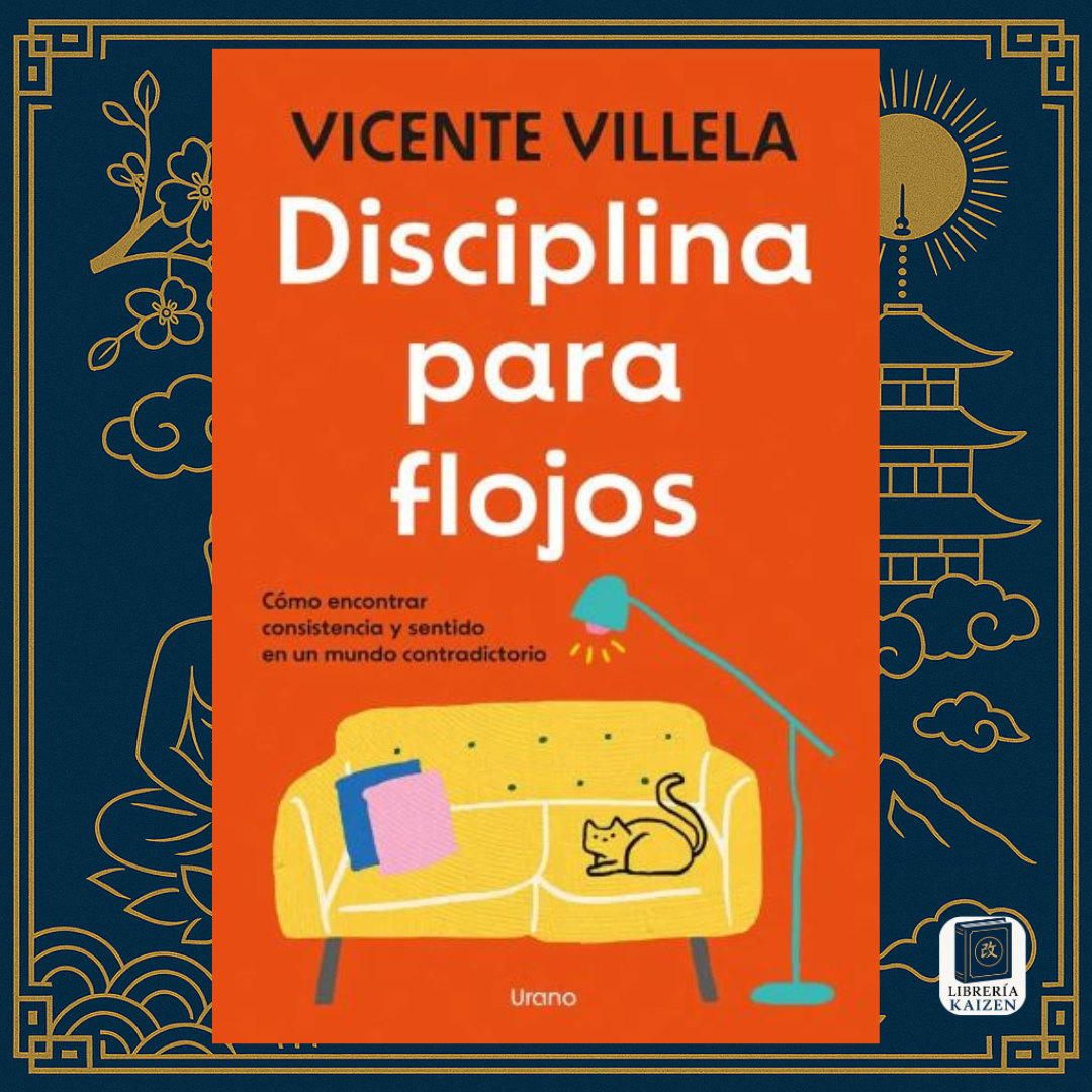 Disciplina para flojos – Vicente Villela