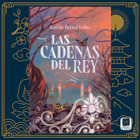 Las cadenas del rey – Karine Bernal Lobo