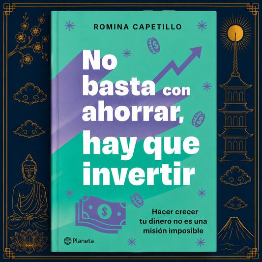 No basta con ahorrar, hay que invertir – Romina Capetillo