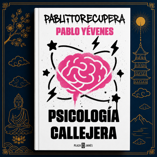 Psicología Callejera – Pablitorecupera (Pablo Yébenes)