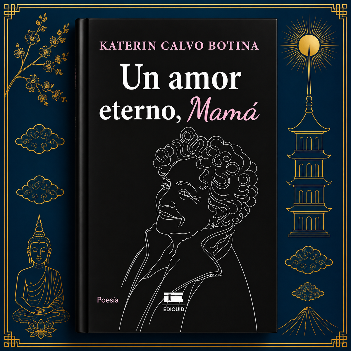 Un amor eterno, mamá — Katerin Calvo Botina