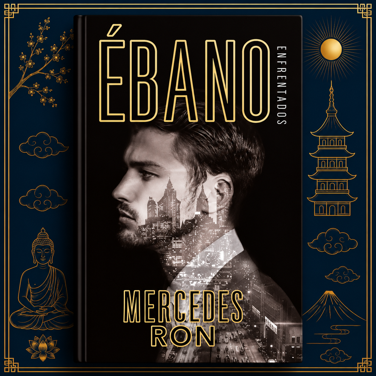 Ébano: Enfrentados — Mercedes Ron