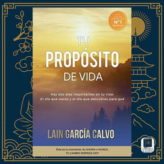 Tu propósito de vida – Lain García Calvo