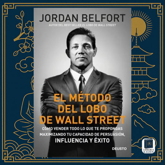 El Método del Lobo de Wall Street – Jordan Belfort