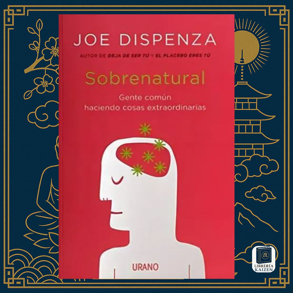 Pack Saga deja de ser tú - Joe Dispenza