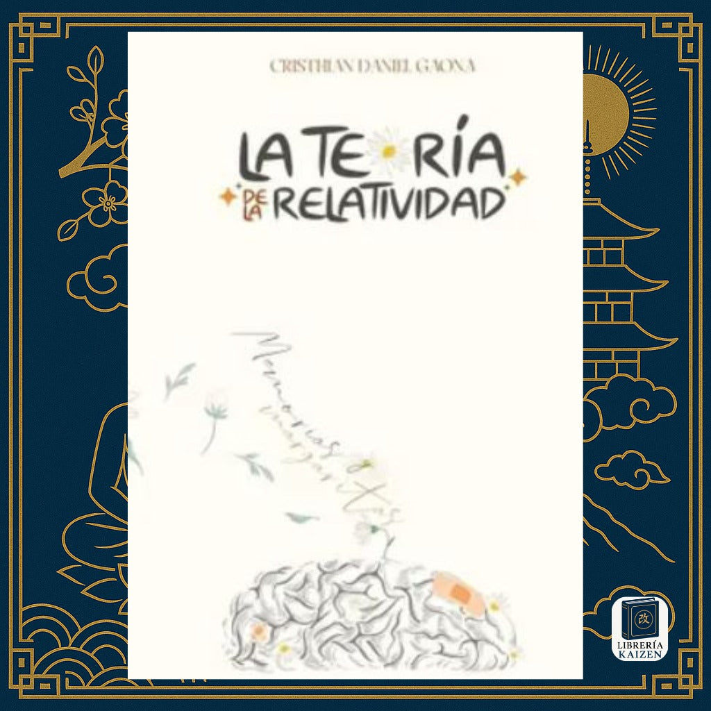 La Teoría de la Relatividad: Memorias y Margaritas – Cristhian Daniel Gaona